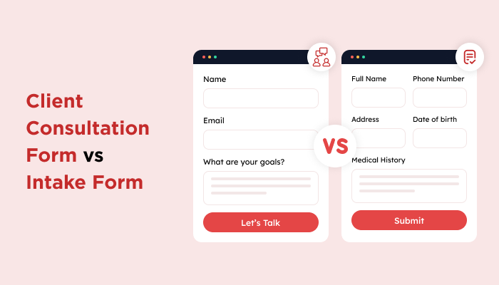 consultation form vs intake form